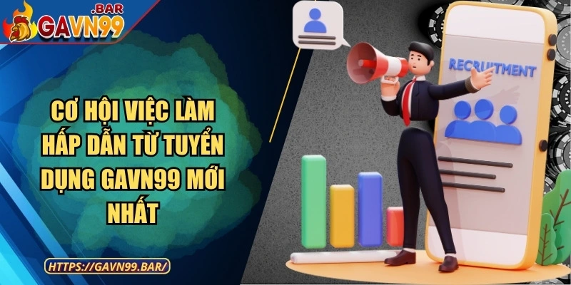 Tuyển dụng GAVN99